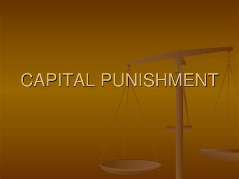Capital Punishment Ppt Download