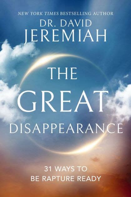 The Great Disappearance 31 Ways To Be Rapture Ready By David Jeremiah