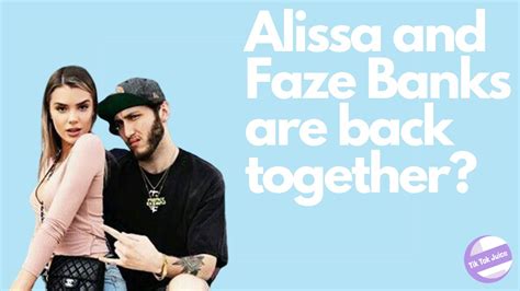 Faze Banks And Alissa Violet Are Back Together Youtube