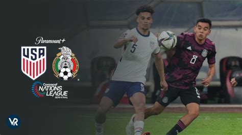 Watch Usa Vs Mexico Concacaf Nations League Semifinal On Paramount Plus In Hong Kong Using