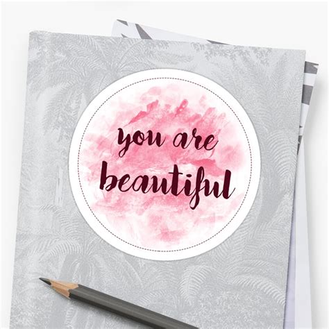 You Are Beautiful Sticker Design Pink Watercolor Sticker By