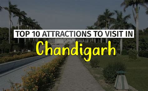 Top 10 Tourist Destinations To Visit Chandigarh During Holidays 2019 20