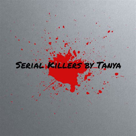 serial killers by tanya