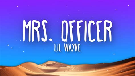 Lil Wayne Mrs Officer Lyrics Youtube