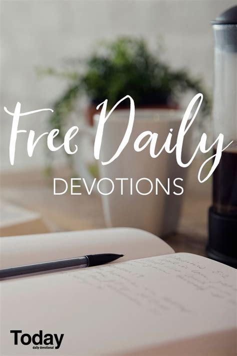 Receive Free Daily Devotionals From Today Via E Mail Print Or Our App