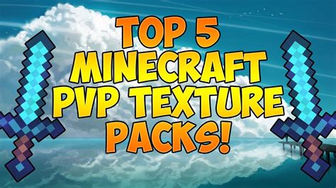 Minecraft Top 5 Pvp Texture Packs Youtube