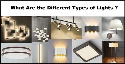 What Are The Different Types Of Lights