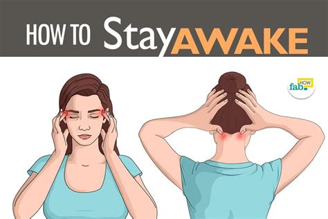 6 Easy Methods To Stay Awake And Alert Fab How