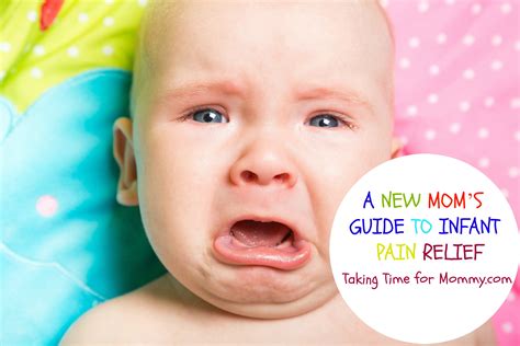 A New Moms Guide To Infant Pain Relief