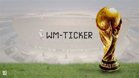 Wm Live Ticker Aktuelle News Zur Weltmeisterschaft 2022 In Katar