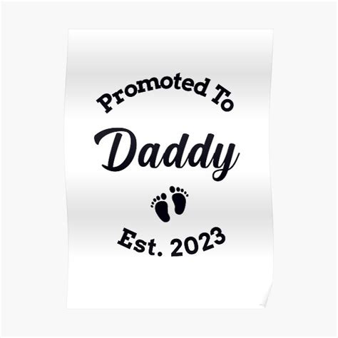 Promoted To Daddy Est Poster By Mikevdv Redbubble