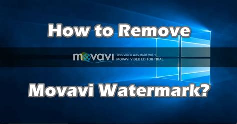 How To Easily Remove Movavi Watermark From Your Videos