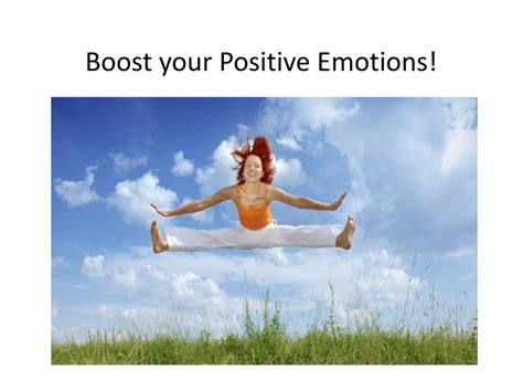 Ppt Boost Your Positive Emotions Powerpoint Presentation Free