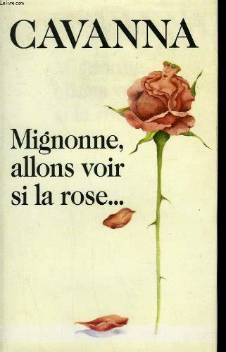 Mignonne Allons Voir Si La Rose 9782286463915 Abebooks