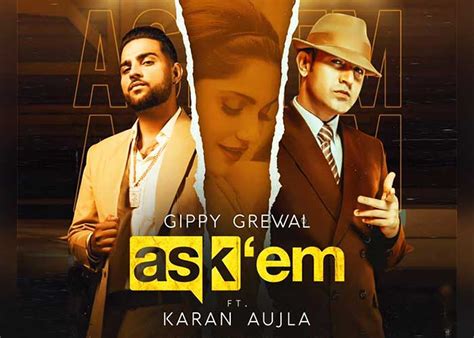 Gippy Grewals New Song ‘askem Ft Karan Aujla Creates History