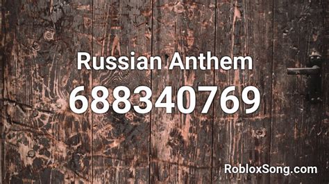 Russian Anthem Roblox ID Roblox Music Codes