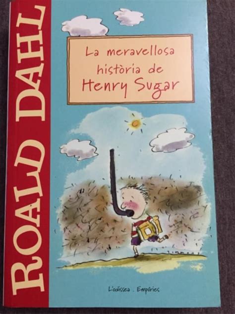 La Meravellosa Història De Henry Sugar Roald Dahl