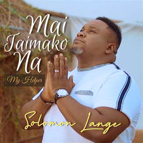 Videolyrics Mai Taimako Na By Solomon Lange Hymns And Songs Archive