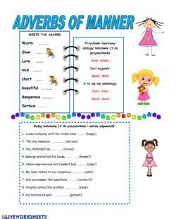 Most adverbs of manner go after the verb in the sentence. Adverbs of manner Interactive worksheets