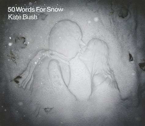 Kate Bush 50 Words For Snow