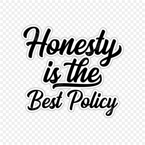 Honesty Is The Best Policy Text Design Text Design Honesty V Is The