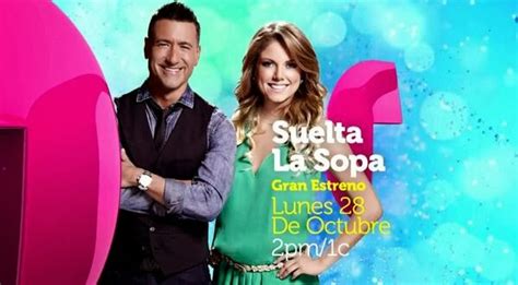 ¨suelta La Sopa¨ El Nuevo Show De La Cadena Telemundo