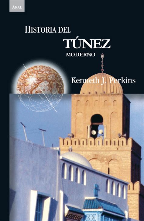Historia Del Túnez Moderno Perkins Kenneth J Libro En Papel