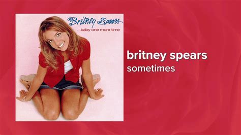 Britney Spears Sometimes Official Audio Love Songs Youtube