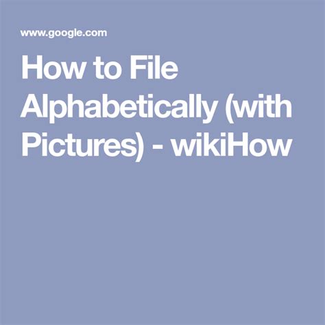 Alphabetical filing guidelines when one system such as the alphabetic filing system is used for all documents, the system may not work efficiently. How to File Alphabetically | Great business ideas ...