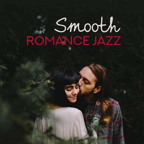 Smooth Romance Jazz Album By Sensual Chill Saxaphone Band Spotify