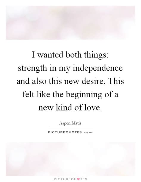 Love Independence Quotes Sayings Love Independence Picture Quotes