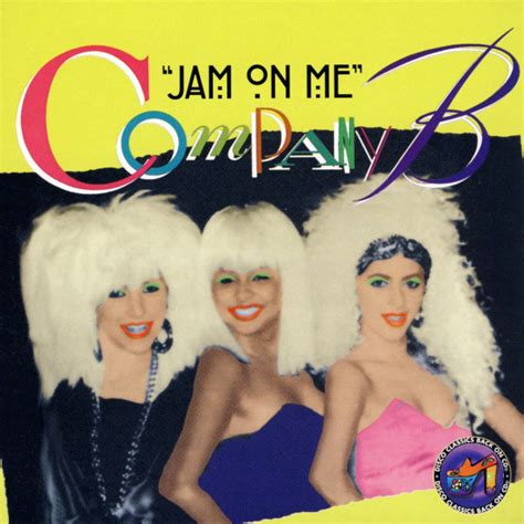 Company B Jam On Me Releases Reviews Credits Discogs