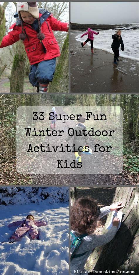 33 Super Fun Winter Outdoor Activities For Kids Blissful