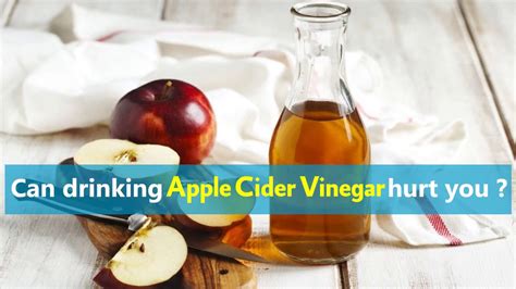 Can Drinking Apple Cider Vinegar Hurt You Youtube