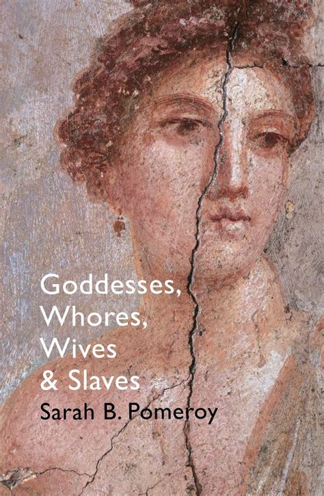 goddesses whores wives and slaves women in classical antiquity price comparison on booko