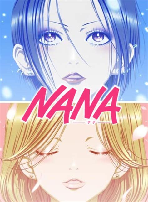 nana follows the daily lives of two girls nana komatsu and nana osaki who both end up going to