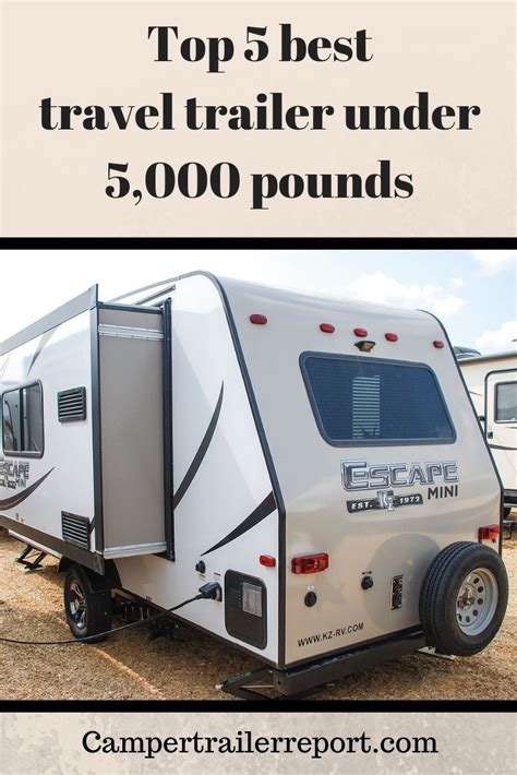 Top 5 Best Travel Trailer Under 5000 Pounds Small Travel Trailers