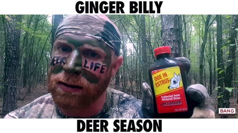 Ginger Billy Deer Season Is Coming Lol Facebook