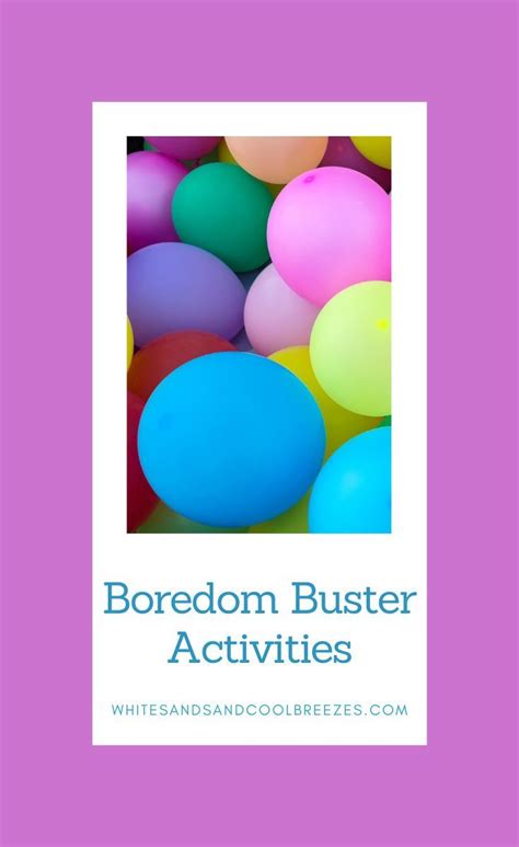 3 Free Boredom Buster Activities Your Kids Will Love White Sands And