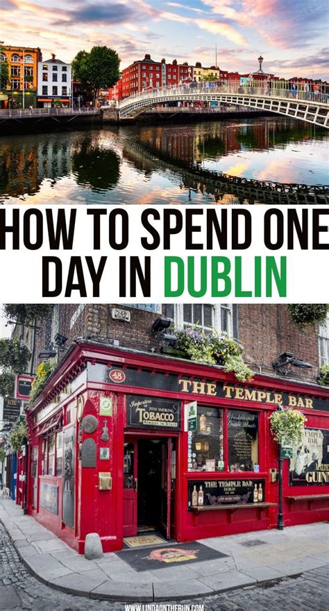 The Ultimate One Day In Dublin Itinerary You Should Steal How To Spend