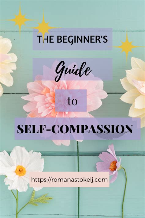 The Beginners Guide To Self Compassion Artofit