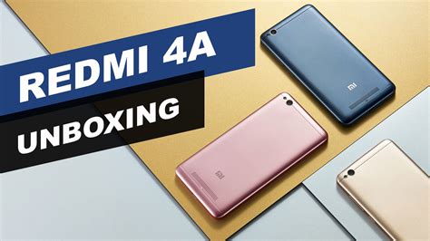 As for the colour options, the xiaomi redmi 4a smartphone comes in gold, grey. Xiaomi Redmi 4A Unboxing | Xiaomi, Unboxing, Samsung galaxy phone