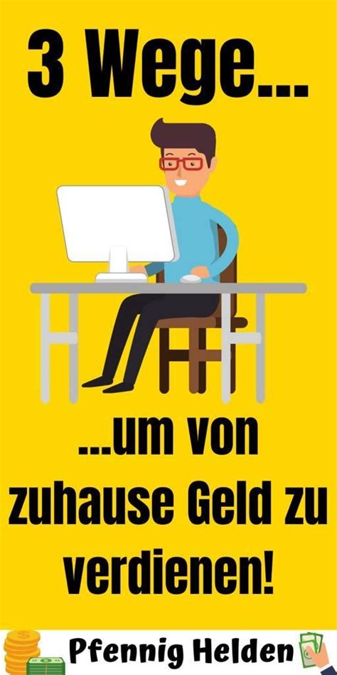 Um an solchen umfragen teilzunehmen und online geld zu verdienen benötigst du nur ein gerät mit internetzugang. 3 Tipps zum Geld verdienen von Zuhause! - Pfennig Helden ...