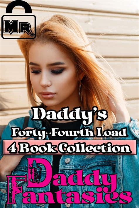 daddy s 44th load of stories 4 book collection by mr dom goodreads