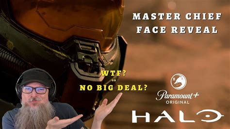 Halo Tv Show Master Chief Face Reveal Wtf Or No Big Deal Youtube