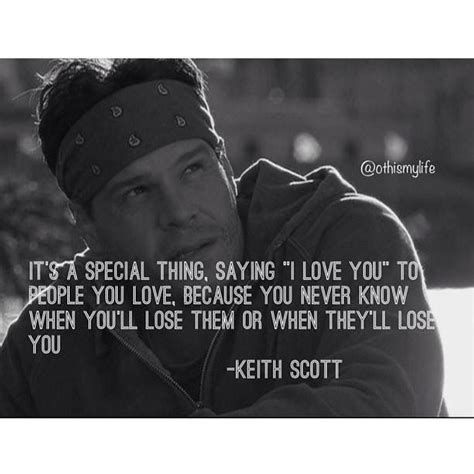 Discover and share the most famous quotes from the movie lucy. Keith Scott | One tree hill quotes, Lucas scott quotes ...