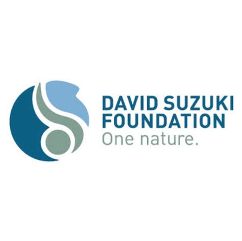 The David Suzuki Foundation Help Create A Sustainable Canada