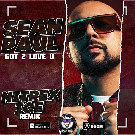 Got To Love You Sean Paul The Official Video Of Got 2 Luv U Feat