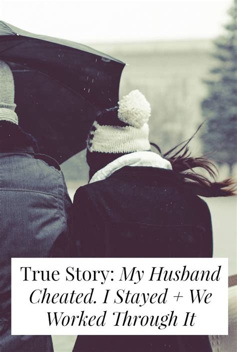 True Story My Husband Cheated I Stayed We Worked Through It Cheating Husband True