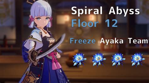 Ayaka Freeze Team Spiral Abyss Floor 12 Youtube